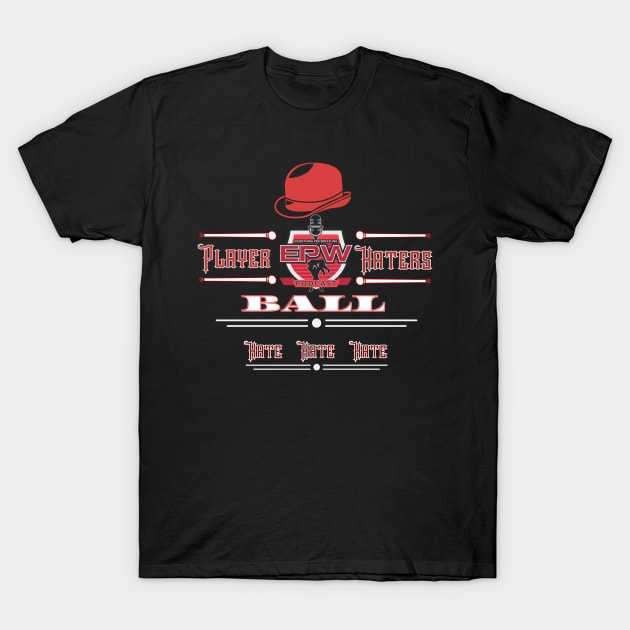 EPW Player Haters Ball 2 T-Shirt by EPW